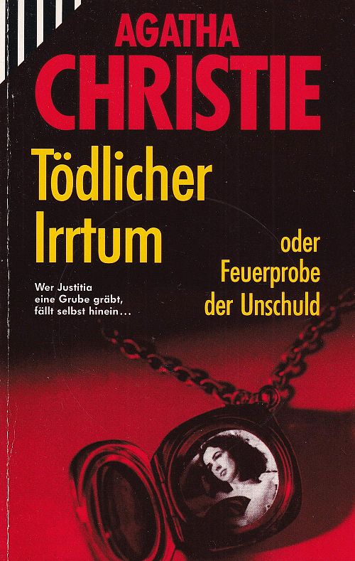 Tödlicher Irrtum oder Feuerprobe der Unschuld