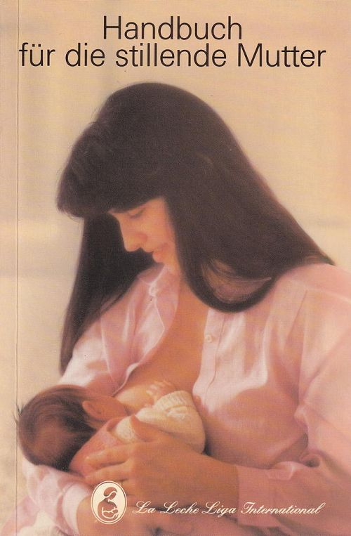 Das Handbuch für die stillende Mutter