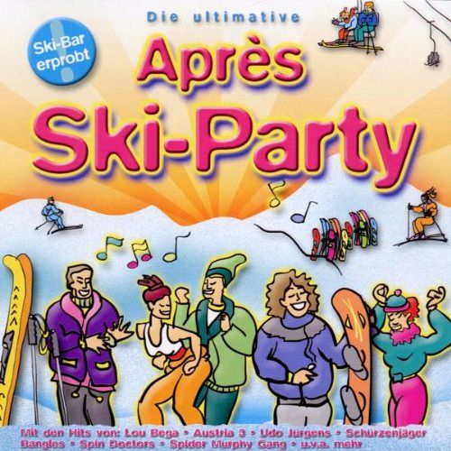 Die ultimative Après Ski-Party [CD]