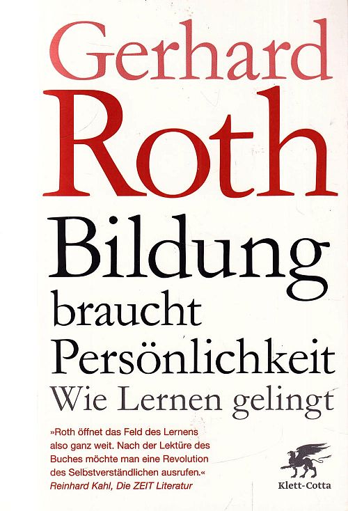 Bildung braucht Persönlichkeit - Wie lernen gelingt