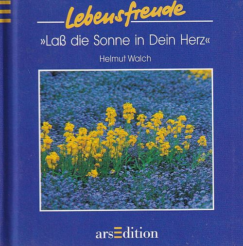 Lass die Sonne in Dein Herz