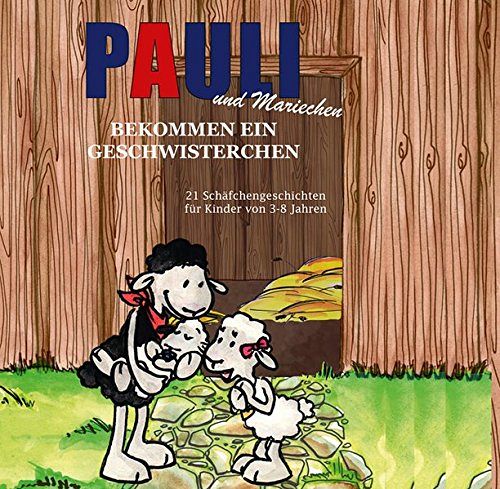 Pauli und Mariechen bekommen ein Geschwisterchen