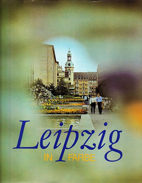 Leipzig in Farbe