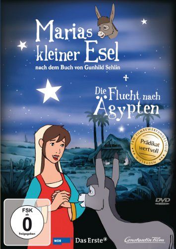 Marias kleiner Esel und die Flucht nach Ägypten [DVD]