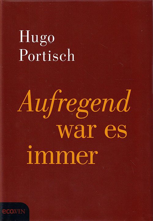 Aufregend war es immer