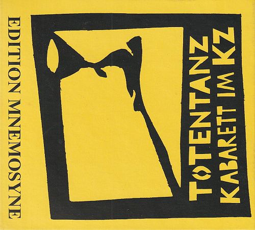 Totentanz - Kabarett im KZ [CD]