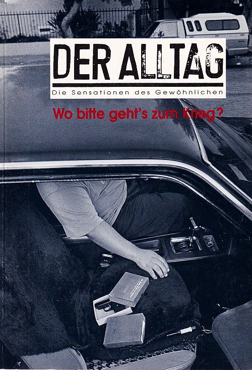 Wo bitte geht's zum Krieg? - Der Alltag