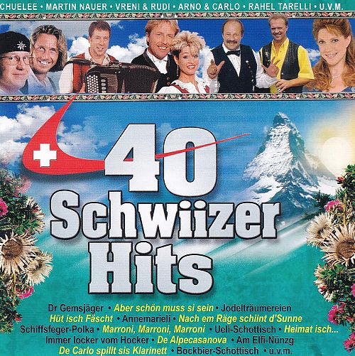 40 Schwiizer Hits [CD]