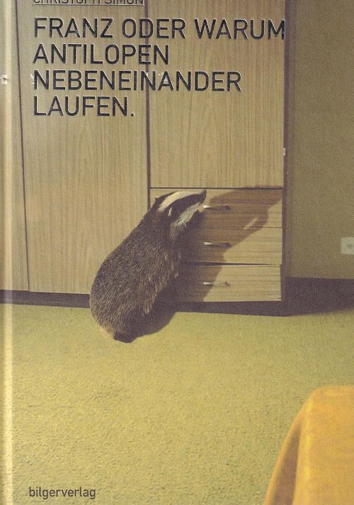 Franz oder Warum Antilopen nebeneinander laufen