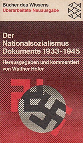 Der Nationalsozialismus - Dokumente 1933-1945
