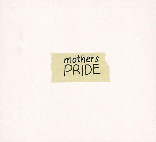 Mothers Pride [CD]
