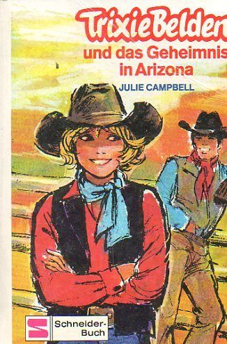 Trixie Belden und das Geheimnis in Arizona