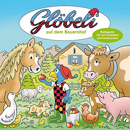 Glöbeli auf dem Bauernhof