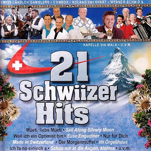 21 Schwiizer Hits [CD]