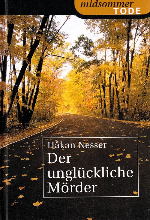 Der unglückliche Mörder