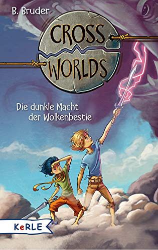 Die dunkle Macht der Wolkenbestie - Cross Worlds 