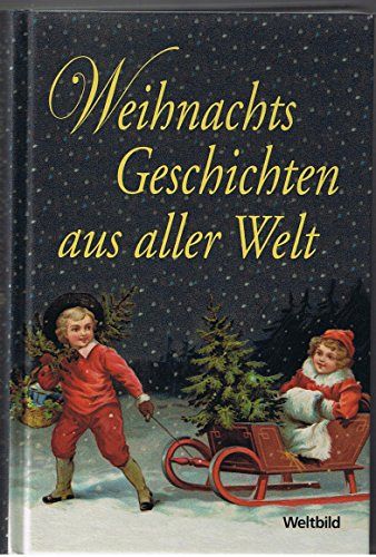 Weihnachtsgeschichten aus aller Welt