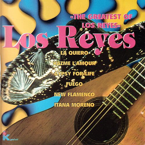 The Greatest of Los Reyes [CD]