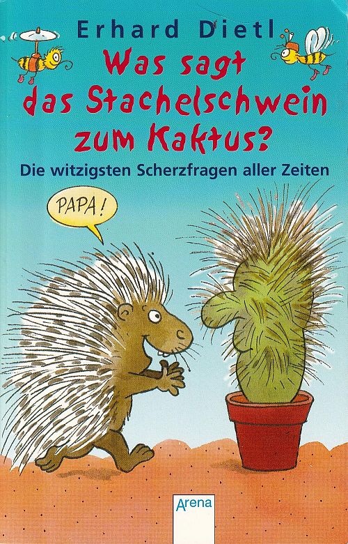Was sagt das Stachelschwein zum Kaktus?