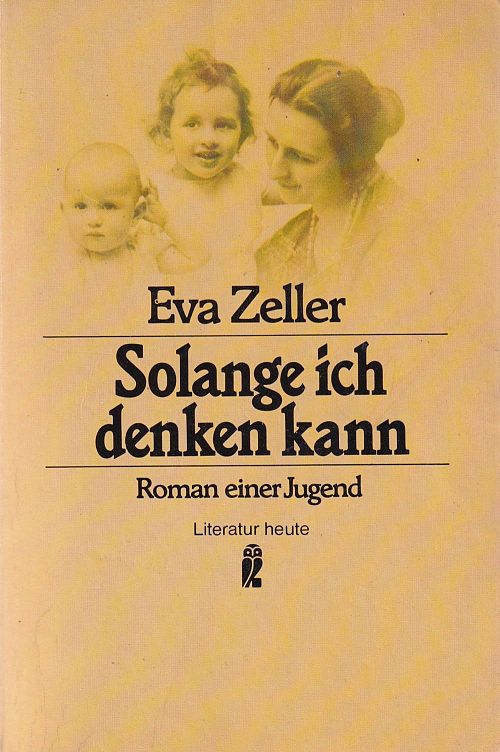 Solange ich denken kann - Roman einer Jugend