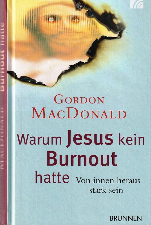 Warum Jesus keinen Burnout hatte