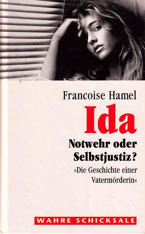 Ida - Notwehr oder Selbstjustiz?