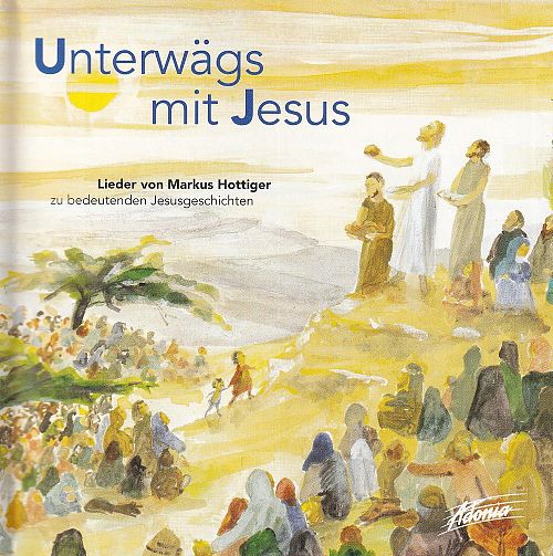 Unterwägs mit Jesus [CD]