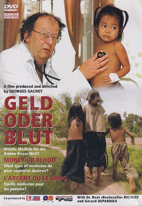 Geld oder Blut - Welche Medizin für die Armen dieser Welt? [DVD]