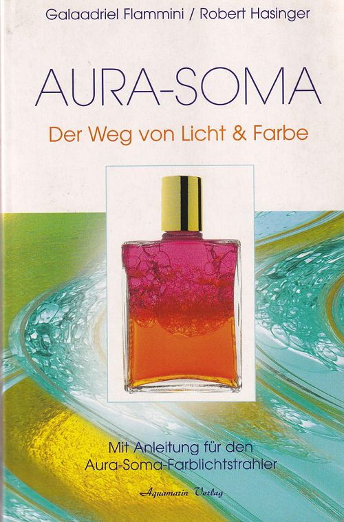 Aura-Soma, Der Weg von Licht und Farbe