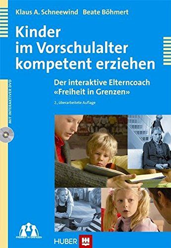 Kinder im Vorschulalter kompetent erziehen