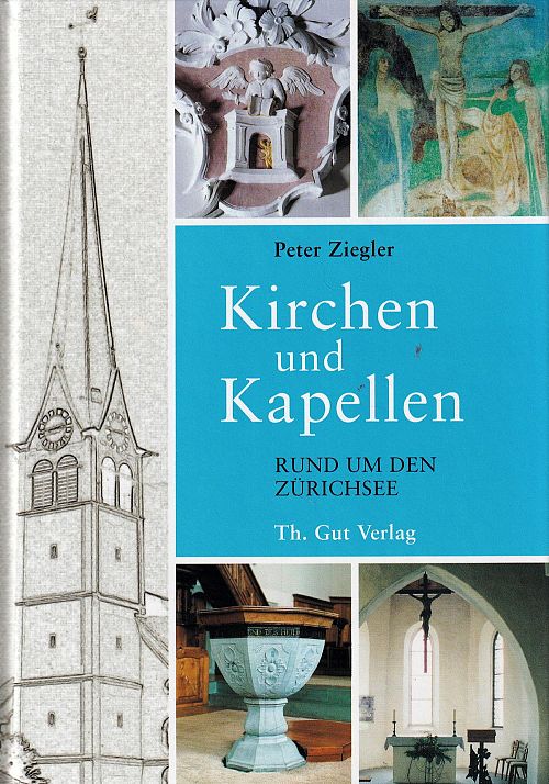 Kirchen und Kapellen rund um den Zürichsee