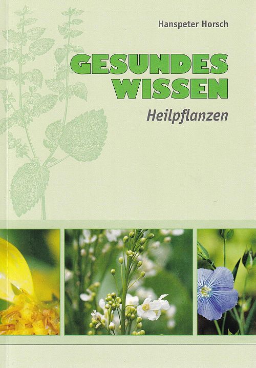 Gesundes Wissen - Heilpflanzen