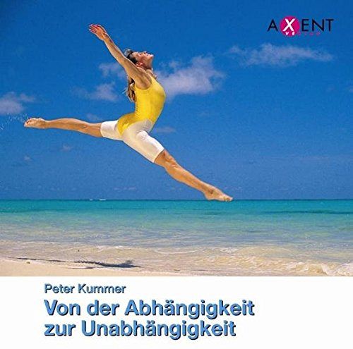 Von der Abhängigkeit zur Unabhängigkeit