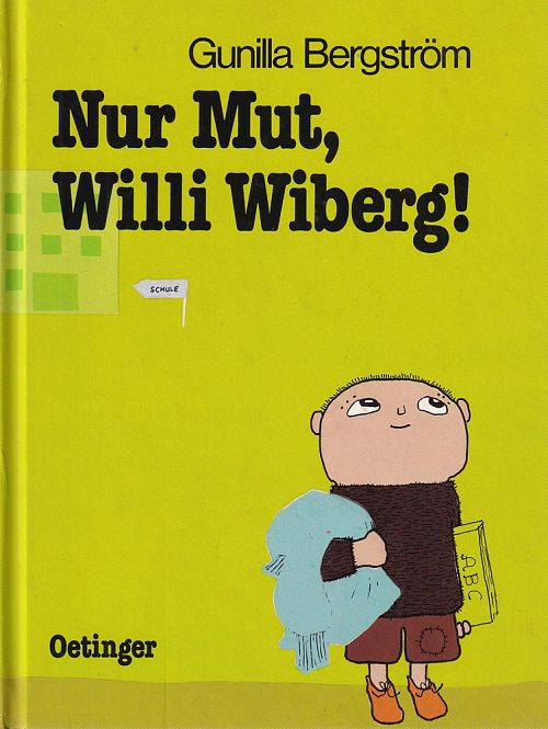 Nur Mut, Willi Wiberg!