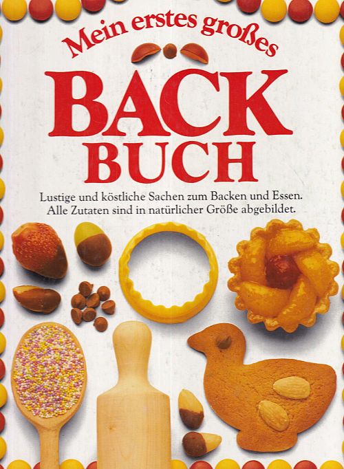 Mein erstes grosses Backbuch