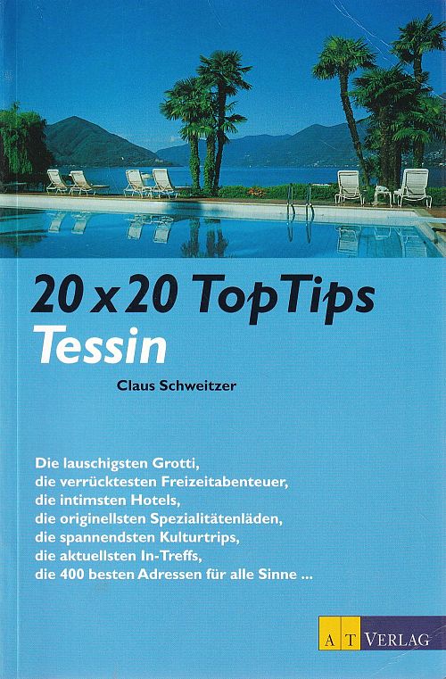 20 x 20 Top Tips - Tessin