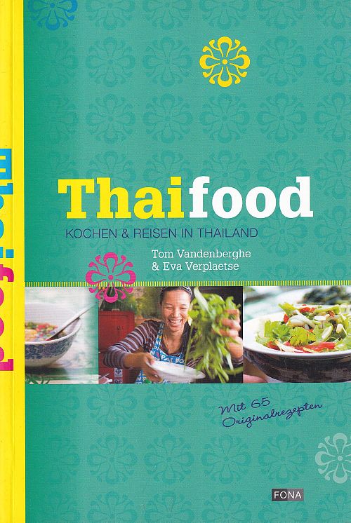 Thai Food - Kochen & reisen in Thailand