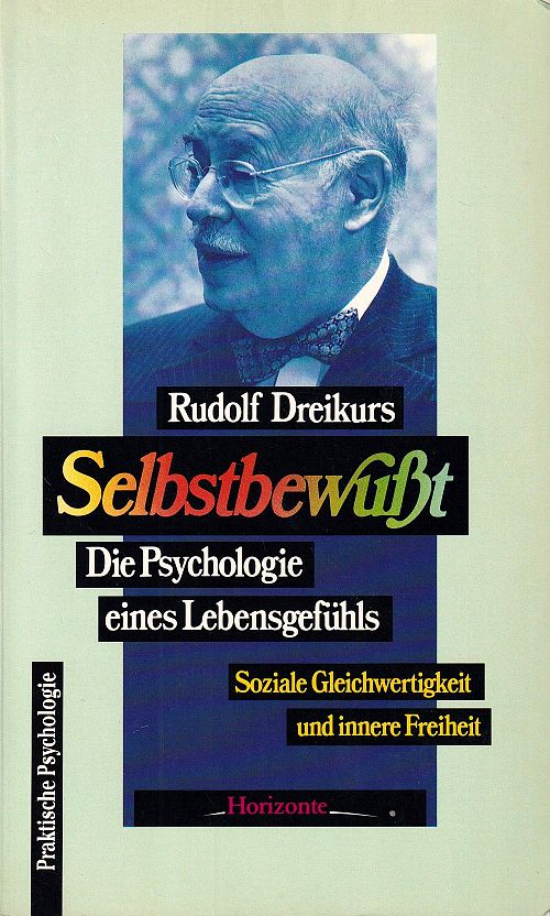 Selbstbewusst - Die Psychologie eines Lebensgefühls