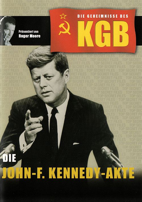 Die Geheimnisse des KGB - Die John-F. Kennedy-Akte [DVD]