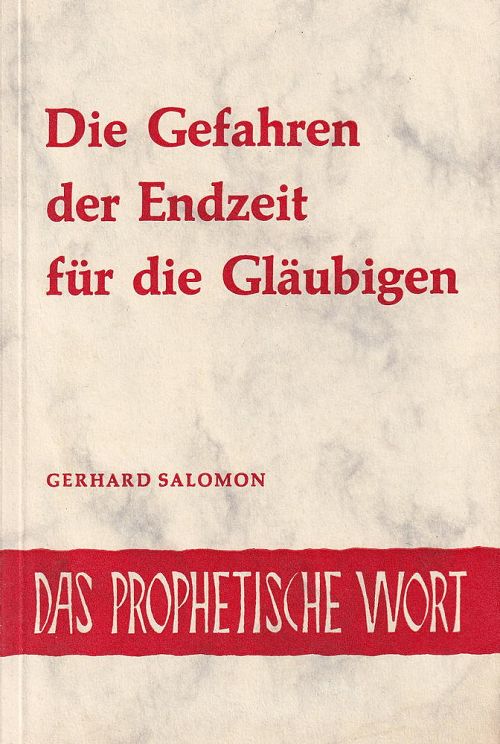 Die Gefahren der Endzeit für die Gläubigen