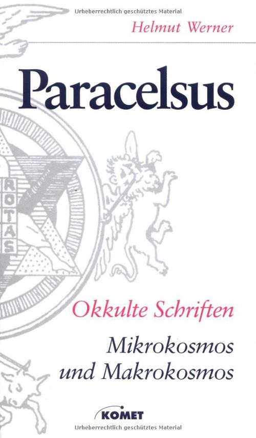 Okkulte Schriften, Mikrokosmos und Makrokosmos