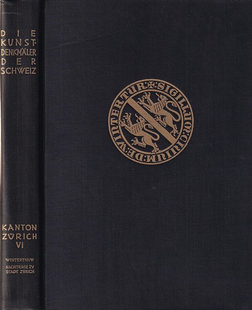 Die Kunstdenkmäler des Kantons Zürich - Band Vl