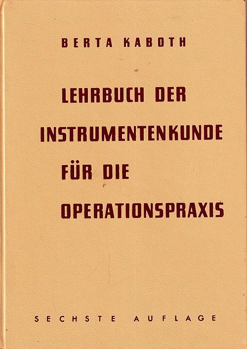 Lehrbuch der Instrumentenkunde für die Operationspraxis