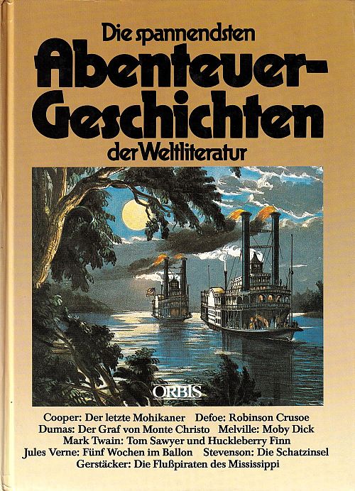 Die spannendsten Abenteuer-Geschichten der Weltliteratur