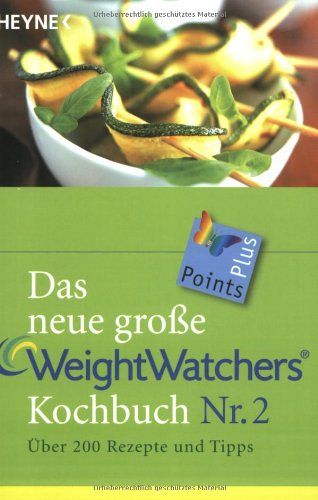 Das neue grosse Weight Watchers Kochbuch