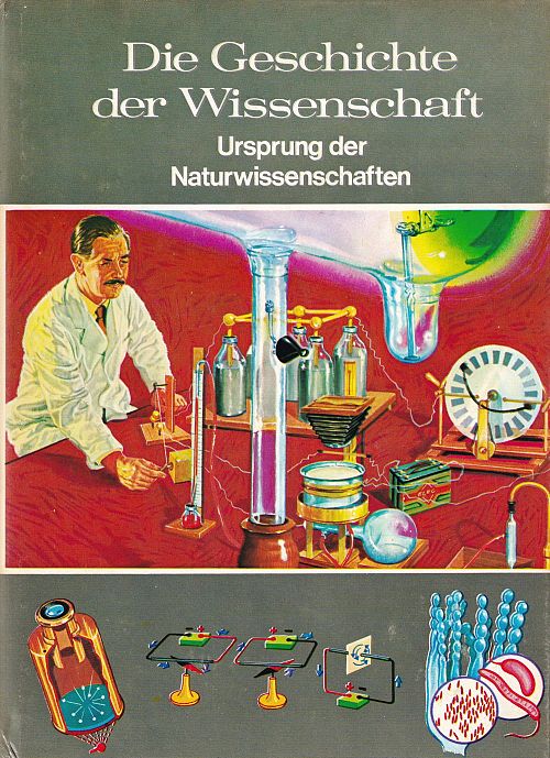 Welt der Wissenschaft - die Geschichte der Wissenschaft