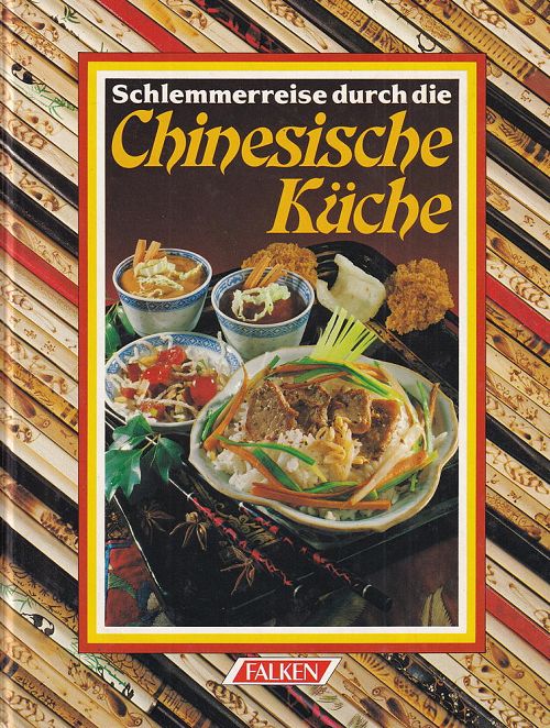 Schlemmerreise durch die Chinesische Küche