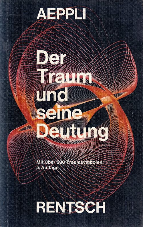Der Traum und seine Deutung - Mit 500 Traumsymbolen