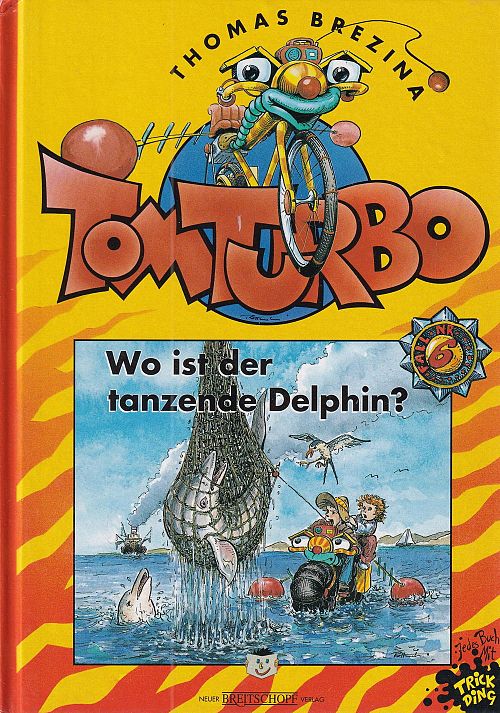 Tom Turbo - Wo ist der tanzende Delphin?