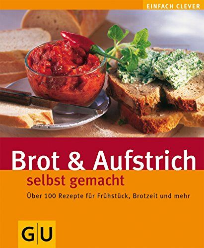 Brot und Aufstriche selbst gemacht